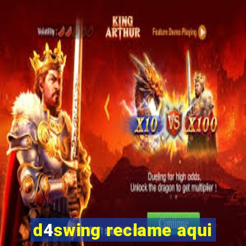 d4swing reclame aqui